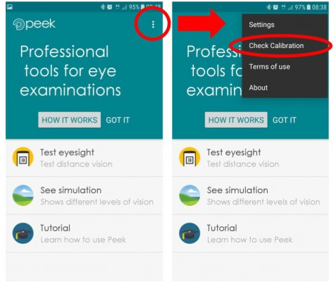 Screenshots of the Peek Acuity app. First screenshot shows three dots in top right circled - click to open menu. Second screenshot shows menu open (top right) and an arrow pointing to indicate where to find the 'check calibration' item.